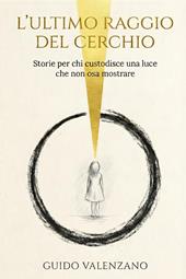L'ultimo raggio del Cerchio