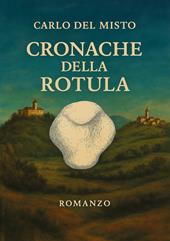 Cronache della rotula. Actus