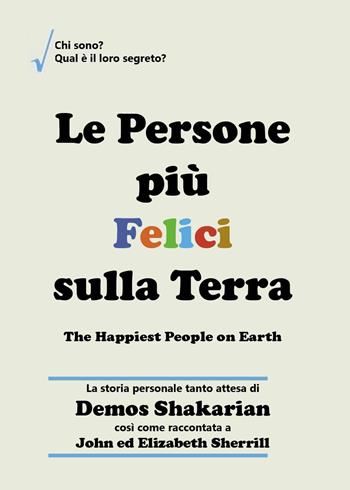 Le persone più felici sulla terra - John Sherrill, Elizabeth Sherrill - Libro Youcanprint 2026 | Libraccio.it