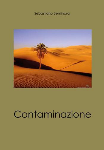 Contaminazione - Sebastiano Seminara - Libro Youcanprint 2026 | Libraccio.it