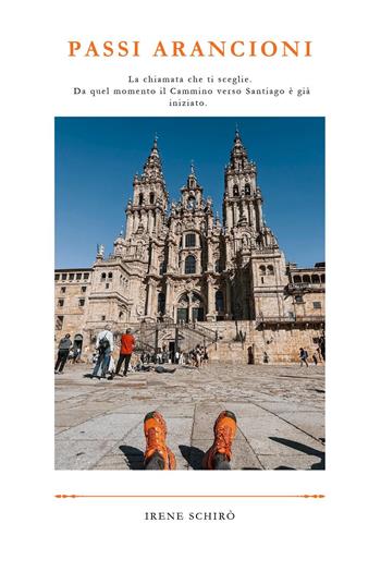 Passi arancioni - Irene Schirò - Libro Youcanprint 2026 | Libraccio.it