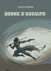 Donne d'assalto