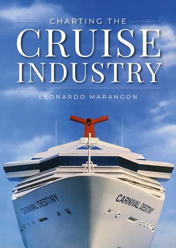 Charting the cruise industry - Leonardo Marangon - Libro Youcanprint 2026 | Libraccio.it