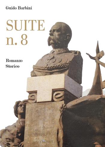 Suite n. 8 - Guido Barbini - Libro Youcanprint 2026 | Libraccio.it