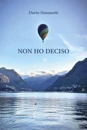 Non ho deciso