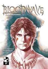 Bloodwave. Duba's memories. Ediz. italiana. Vol. 1