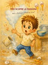 Teo scopre le passioni