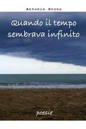Quando il tempo sembrava infinito