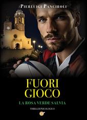 Fuori gioco. La rosa verde salvia