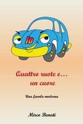 Io, quattro ruote e...un cuore