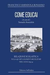 Come educai. Relazione scolastica sulla quarta elementare di Lipari per l'anno 1890-91