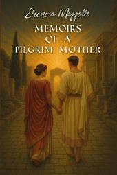 Memoirs of a pilgrim mother