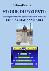 Storie di pazienti: le mie pietre miliari professionali con pillole di educazione sanitaria
