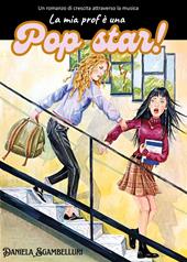 La mia prof è una pop star!