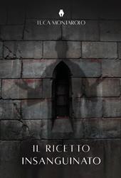 Il ricetto insanguinato