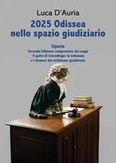2025 Odissea nello spazio giudiziario. Sipario!