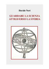 Guardare la scienza attraverso la storia