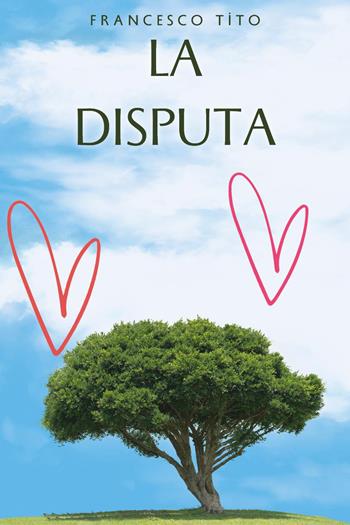 La disputa - Francesco Tito - Libro Youcanprint 2026 | Libraccio.it
