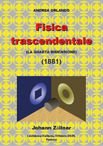 Fisica trascendentale (la quarta dimensione) - Andrea Orlando - Libro Youcanprint 2026 | Libraccio.it