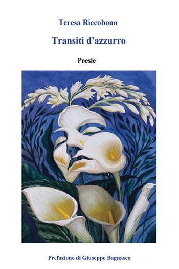 Transiti d'azzurro - Teresa Riccobono - Libro Youcanprint 2026 | Libraccio.it