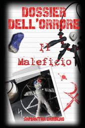 Dossier dell'orrore. Il maleficio