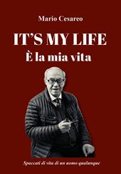 It's my life-È la mia vita