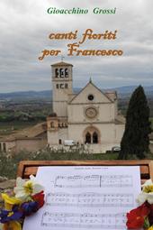 Canti fioriti per Francesco