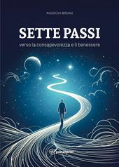 Sette passi verso la consapevolezza e il benessere