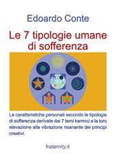 Le 7 tipologie umane di sofferenza