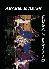 Fuga in Egitto. Arabel & Aster