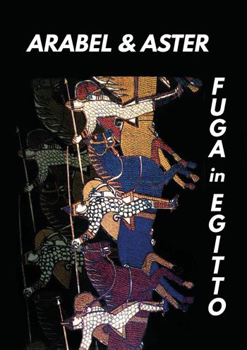 Fuga in Egitto. Arabel & Aster - Filippo Ferba - Libro Youcanprint 2026 | Libraccio.it