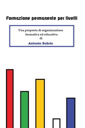 Formazione permanente per livelli. Una proposta di organizzazione formativa ed educativa