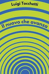 Il nuovo che avanza