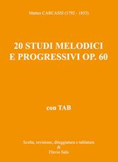 Matteo Carcassi (1792-1853): 20 Studi melodici e progressivi op. 60 per chitarra