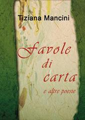 Favole di carta e altre poesie