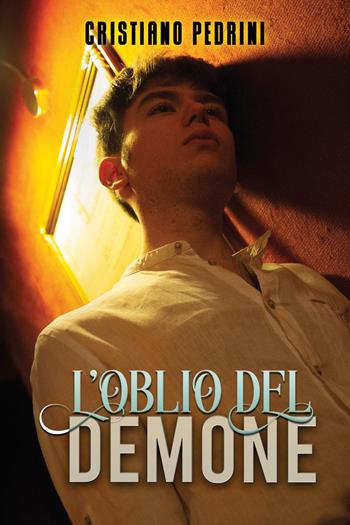 L'oblio del demone - Cristiano Pedrini - Libro Youcanprint 2026 | Libraccio.it