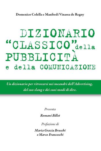 Dizionario classico della pubblicità e della comunicazione - Manfredi Vinassa de Regny - Libro Youcanprint 2026 | Libraccio.it