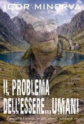 Il problema dell'essere... umani