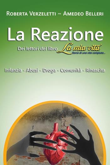 La reazione - Roberta Verzeletti, Amedeo Belleri - Libro Youcanprint 2026 | Libraccio.it