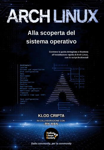 Arch Linux. Alla scoperta del sistema operativo - Klod Cripta - Libro Youcanprint 2026 | Libraccio.it