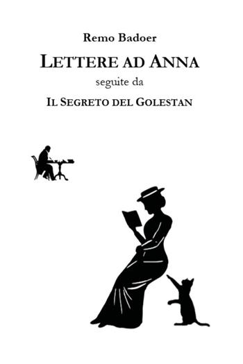 Lettere ad Anna - Remo Badoer - Libro Youcanprint 2026 | Libraccio.it