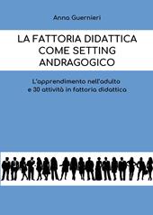 La fattoria didattica come setting andragogico
