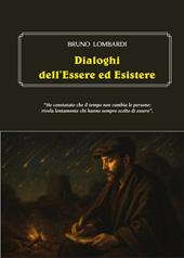 Dialoghi dell'essere ed esistere