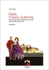 Gaeta, il fuoco, la polvere