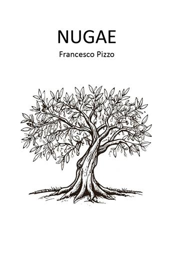 Nugae - Francesco Pizzo - Libro Youcanprint 2026 | Libraccio.it