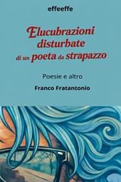 Elucubrazioni disturbate di un poeta da strapazzo