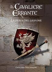 Il cavaliere errante. La furia del grifone