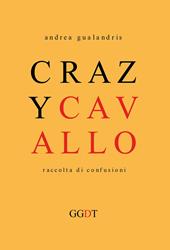 Crazy cavallo