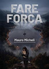 Fare forca
