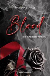 Blood. The blackridge academy. Ediz. italiana